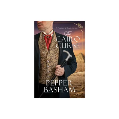 The Cairo Curse - (A Freddie and Grace Mystery) by Pepper Basham (Paperback)