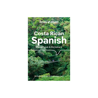 Lonely Planet Costa Rican Spanish Phrasebook & Dictionary - 6th Edition by Thomas Kohnstamm (Paperback)