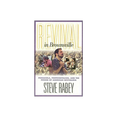 Revival in Brownsville - by Steve Rabey (Paperback)