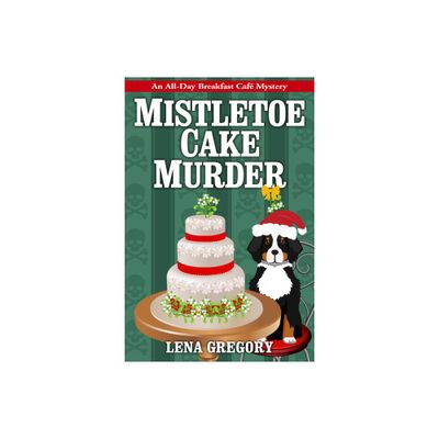 Mistletoe Cake Murder - (Alan Lewrie) by Lena Gregory (Paperback)