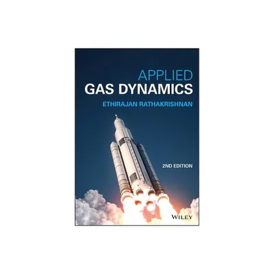 Applied Gas Dynamics - 2nd Edition by Ethirajan Rathakrishnan (Hardcover)