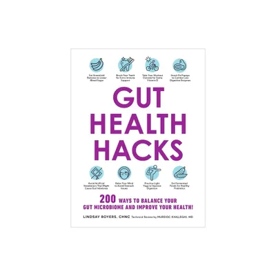 Gut Health Hacks - (Life Hacks) by Lindsay Boyers (Paperback)