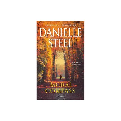 Moral Compass - by Danielle Steel (Paperback)