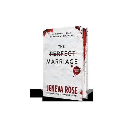 Perfect Marriage, CollectorS Edition - by Jeneva Rose (Hardcover)