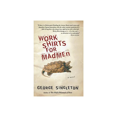 Work Shirts for Madmen - by George Singleton (Paperback)