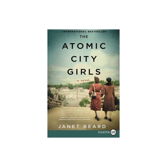 The Atomic City Girls - Large Print by Janet Beard (Paperback)