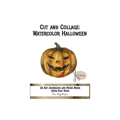 Cut and Collage Watercolor Halloween - by Monette Satterfield (Paperback)