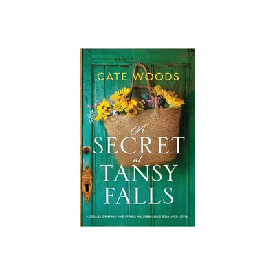 A Secret at Tansy Falls - by Cate Woods (Paperback)