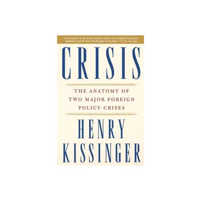 Crisis - by Henry a Kissinger (Paperback)