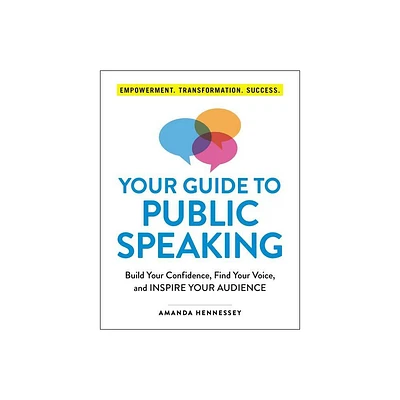 Your Guide to Public Speaking - by Amanda Hennessey (Paperback)