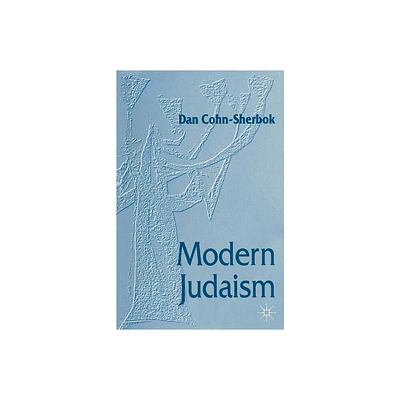 Modern Judaism - by Daniel C Cohn-Sherbok (Paperback)