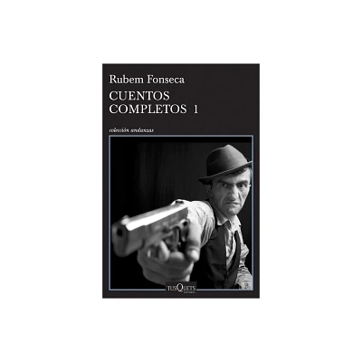 Cuentos Completos 1 - by Rubem Fonseca (Paperback)