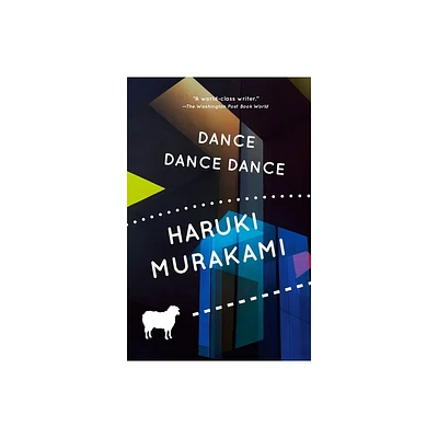 Dance Dance Dance - (Vintage International) by Haruki Murakami (Paperback)