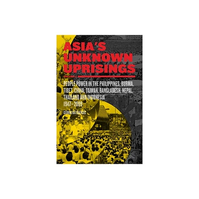 Asias Unknown Uprisings Volume 2 - 2nd Edition by George Katsiaficas (Paperback)