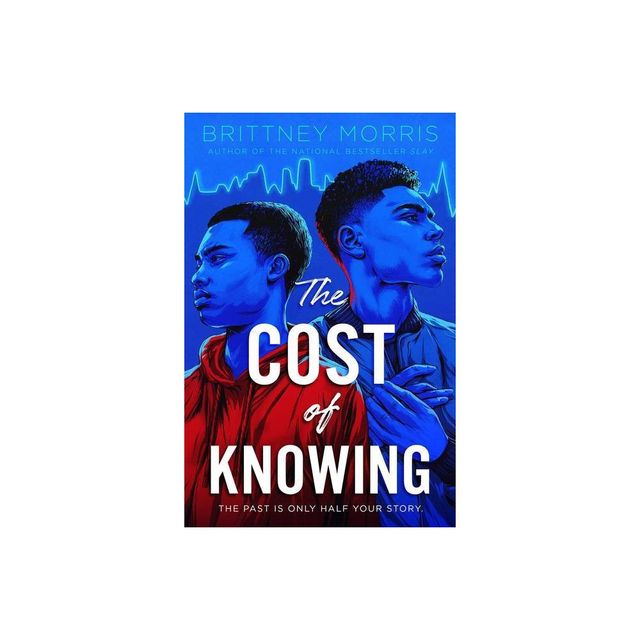 The Cost Of Knowing - By Brittney Morris ( Hardcover )