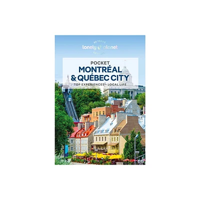 Lonely Planet Pocket Montreal & Quebec City - (Pocket Guide) 3rd Edition by Regis St Louis & Steve Fallon & John Lee & Phillip Tang (Paperback)