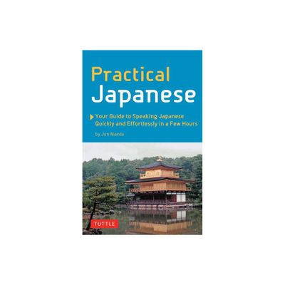 Practical Japanese - by Jun Maeda (Paperback)