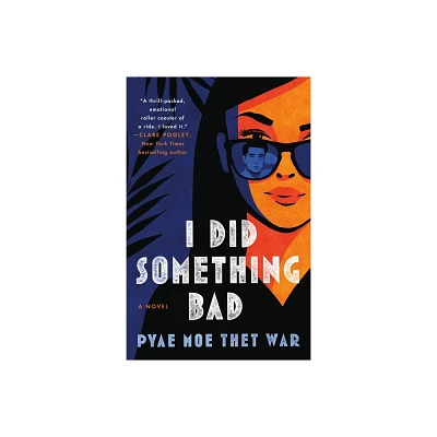 I Did Something Bad - by Pyae Moe Thet War (Paperback)