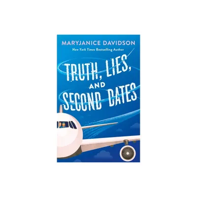 Truth, Lies, and Second Dates - by Maryjanice Davidson (Paperback)