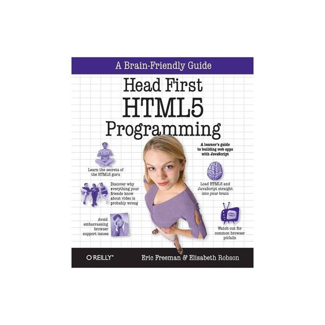 Head First HTML5 Programming - by Eric Freeman & Elisabeth Robson (Paperback)