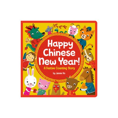 Happy Chinese New Year! - by Jannie Ho (Board Book)