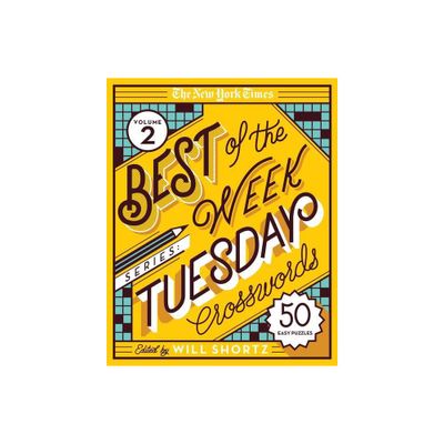 The New York Times Best of the Week Series 2: Tuesday Crosswords - (Spiral Bound)