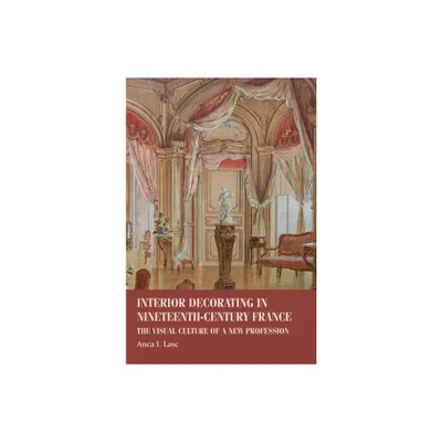 Interior Decorating in Nineteenth-Century France