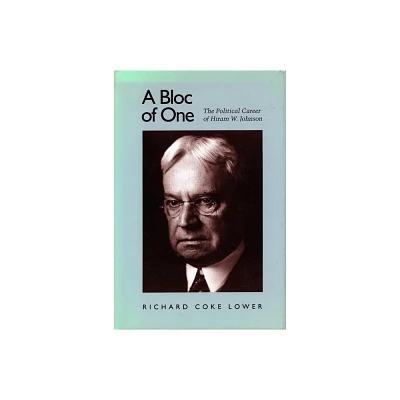 A Bloc of One - by Richard Coke Lower (Hardcover)