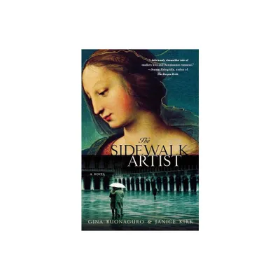 The Sidewalk Artist - by Gina Buonaguro & Janice Kirk (Paperback)