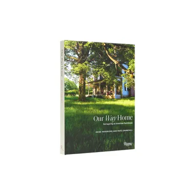 Our Way Home - by Heide Hendricks & Rafe Churchill (Hardcover)