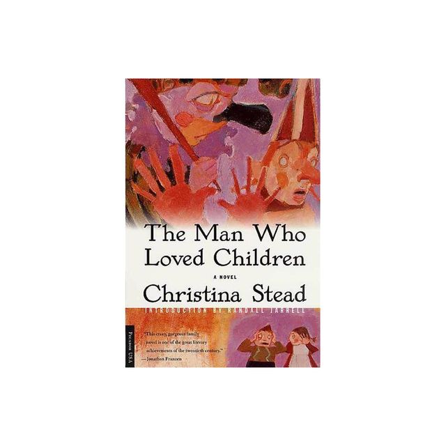 The Man Who Loved Children - by Christina Stead (Paperback)