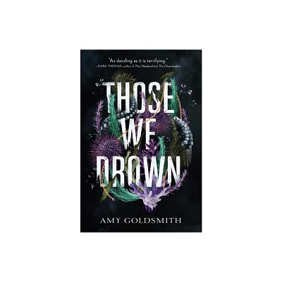 Those We Drown - by Amy Goldsmith (Paperback)