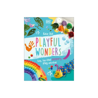 Playful Wonders - by Katie Still (Hardcover)