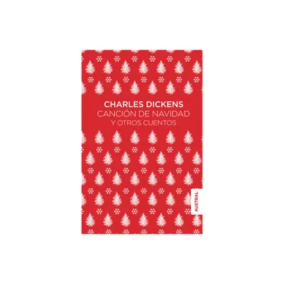 Cancin de Navidad Y Otros Cuentos - by Charles Dickens (Paperback)