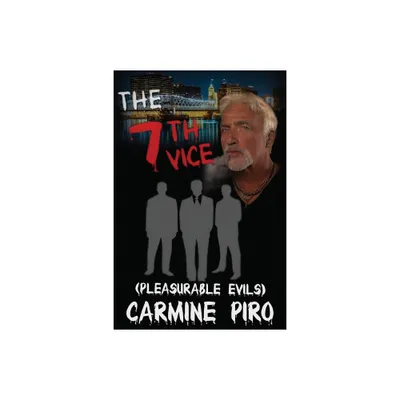 The 7th Vice - by Carmine Piro (Paperback)