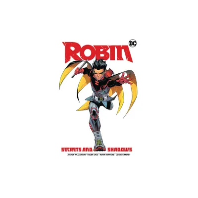 Robin Vol. 3: Secrets and Shadows - by Joshua Williamson (Paperback)