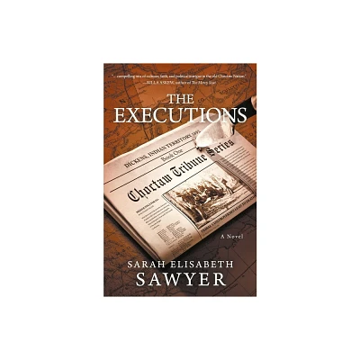 The Executions (Choctaw Tribune Series, Book 1) - by Sarah Elisabeth Sawyer (Paperback)