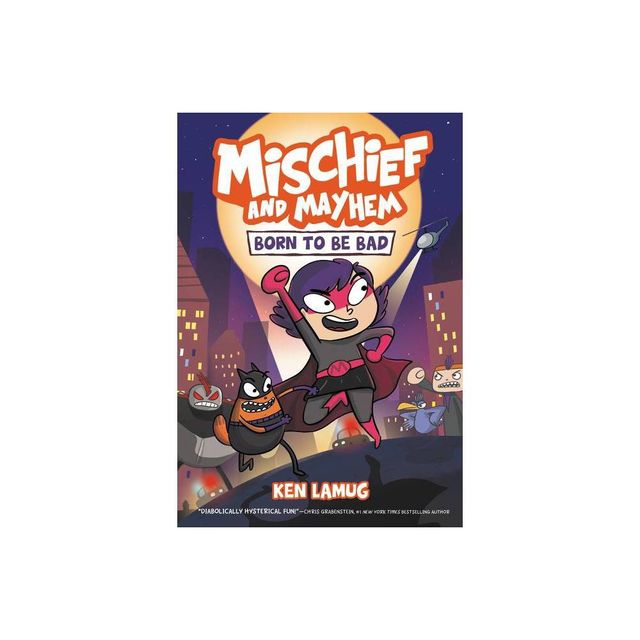 Mischief and Mayhem #1: Born to Be Bad - by Ken Lamug (Paperback)