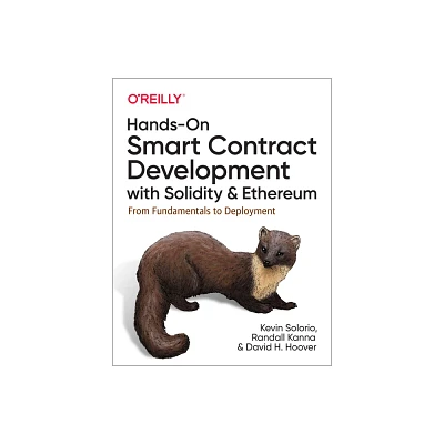 Hands-On Smart Contract Development with Solidity and Ethereum - by Kevin Solorio & Randall Kanna & David H Hoover (Paperback)