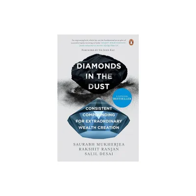 Diamonds in the Dust - by Saurabh Mukherjea & Rakshit Ranjan & Salil Desai (Hardcover)