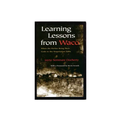 Learning Lessons from Waco - (Religion and Politics) by Jayne Docherty (Paperback)