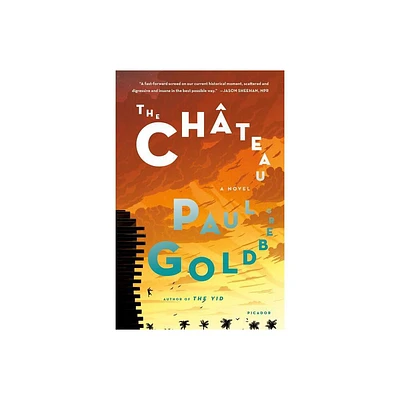 The Chteau - by Paul Goldberg (Paperback)