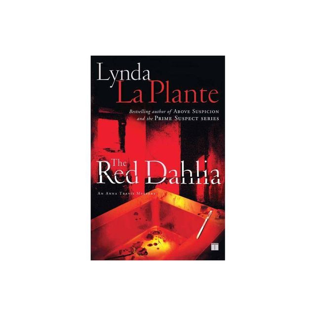 The Red Dahlia - (Anna Travis Mysteries) by Lynda La Plante (Paperback)