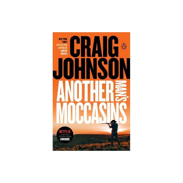 Another Mans Moccasins - (Longmire Mystery) by Craig Johnson (Paperback)