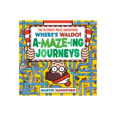 Wheres Waldo? Amazing Journeys: The Ultimate Maze Adventure! - by Martin Handford (Hardcover)