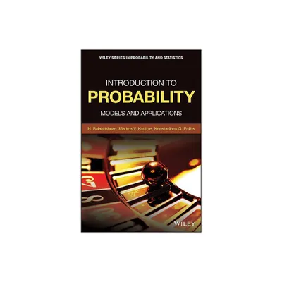 Introduction to Probability - (Wiley Probability and Statistics) by Narayanaswamy Balakrishnan & Markos V Koutras & Konstadinos G Politis