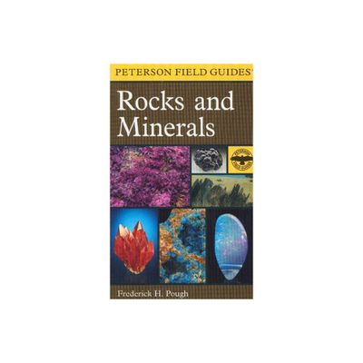 A Peterson Field Guide to Rocks and Minerals - (Peterson Field Guides) 5th Edition by Frederick H Pough (Paperback)
