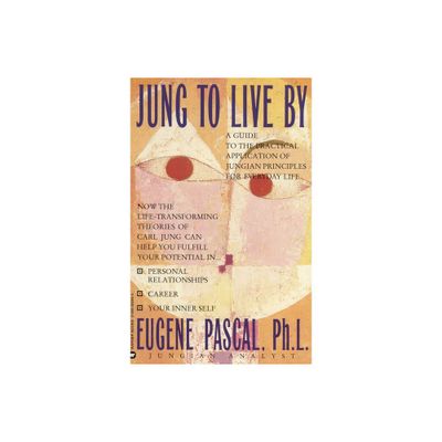 Jung to Live by - by Eugene Pascal (Paperback)