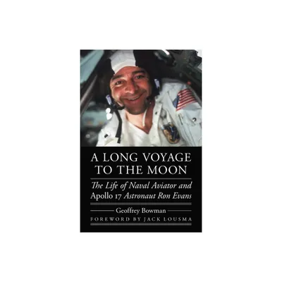 A Long Voyage to the Moon - (Outward Odyssey: A Peoples History of Spaceflight) by Geoffrey Bowman (Hardcover)