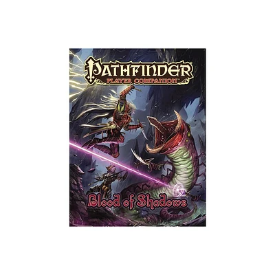 Pathfinder Player Companion: Blood of Shadows - by Paizo Publishing (Paperback)